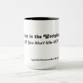 Bete am Arbeitsplatz! Tasse (Zentrum)