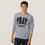 Bete Christlich Faith Sweatshirt (Vorne ganz)
