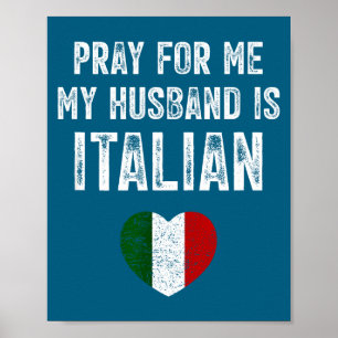 Bete für mich, mein Mann italienischer lustiger Sp Poster