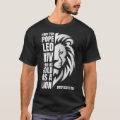 Bete für POPE LEO XIV Bold Lion Christlich katholi T-Shirt (Vorderseite)