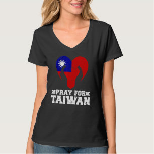 Bete Für Taiwan Unterstütze Die Taiwanesische Flag T-Shirt