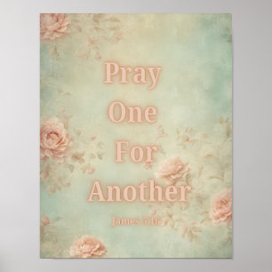 Bete Füreinander - Jakobus 5:16 Poster