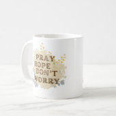 Bete, hoffe, sorge dich nicht Katholischer Blumeng Kaffeetasse (Vorderseite Links)