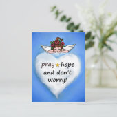 Bete, hoffe und mach dir keine Sorgen! Postkarte (Stehend Vorderseite)