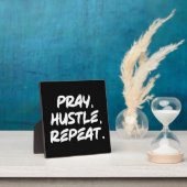 Bete, Hustle, wiederhole - Glaube, Erfolg Motivier Fotoplatte (InSitu)