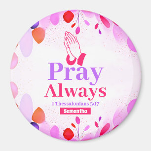 Bete immer Boho Christlich Teen Girl Geschenk Magnet