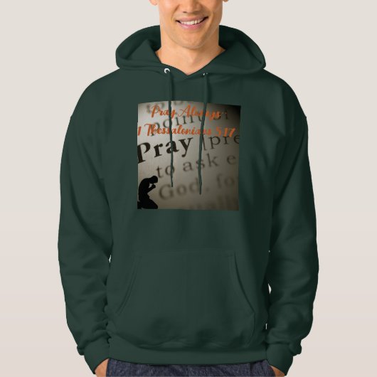 ''Bete immer'' Hoodie (Vorderseite)
