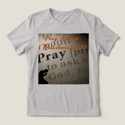 ''Bete immer'' Tri-Blend Shirt (Design Vorderseite)