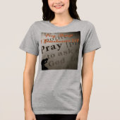 ''Bete immer'' Tri-Blend Shirt (Vorderseite)