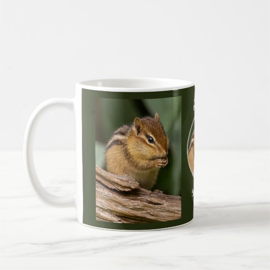 Bete jeden Tag Chipmunk Kaffeetasse (Links)