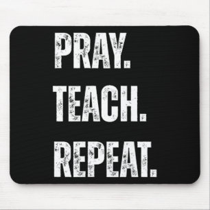 Bete Lehre Wiederhole Christlicher Lehrer Motivier Mousepad