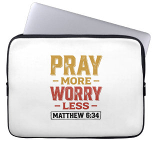 Bete mehr, sorge dich weniger Matthew 6_34 T-Shirt Laptopschutzhülle