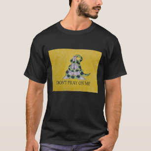 Bete nicht auf den T - Shirt meiner Männer