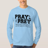 Bete oder sei Prey T-Shirt (Vorderseite)