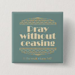 Bete ohne die Einstellung von 1 Thessaloniker 5:17 Button