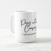 Bete ohne die Einstellung von 1 Thessaloniker 5:19 Kaffeetasse (Vorderseite Links)