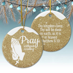 Bete ohne Unterlass Matthäus 6:10 Gebet  ⛪️ 🎄 Keramik Ornament