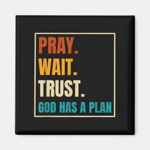 Bete Warte Vertraue Gott Hat Einen Plan Vintage Ch Magnet