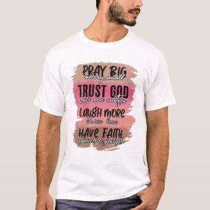 Beten Big Besorgnis kleinem Vertrauen Gott Osterfe T-Shirt