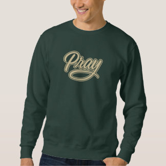 Beten - Christlich Sweatshirt