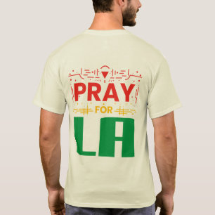 Beten für LA ・ Gebet für Los Angeles-Keule T-Shirt