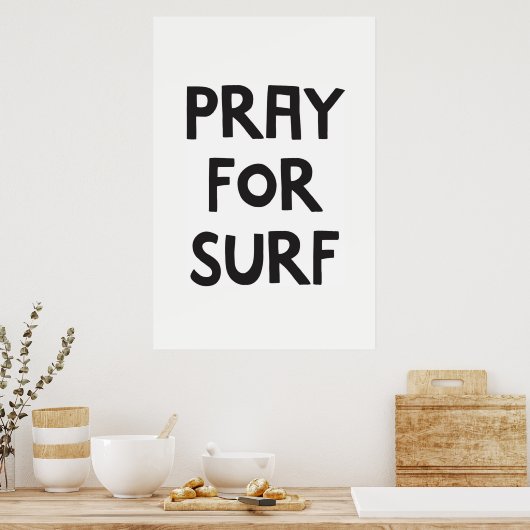 Beten für Surf Poster (Küche)