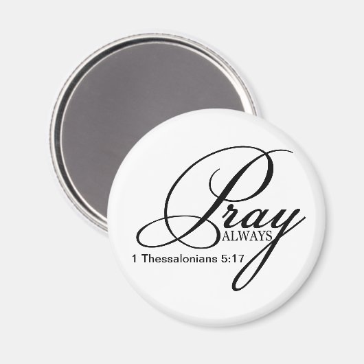 Beten immer benutzerdefiniertes Magnet (Vorderseite/Rückseite)