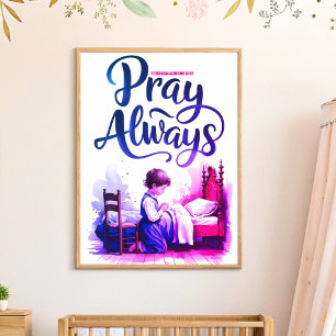 Beten immer Christliches Kinderzimmer Kinder Wand Poster