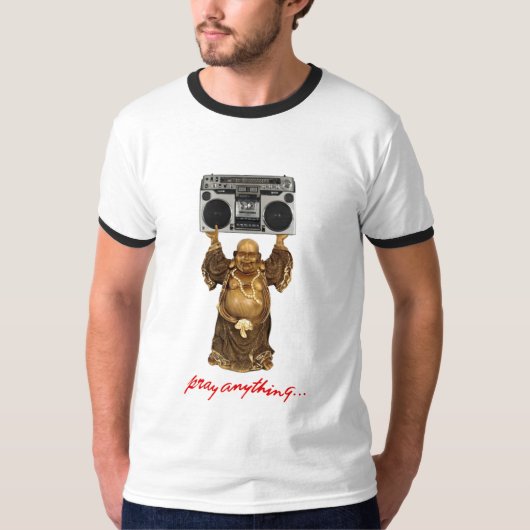 Beten Sie alles… T-Shirt (Vorderseite)