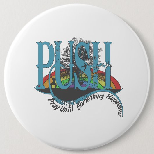 Beten Sie, bis etwas passiert Button (Vorderseite)