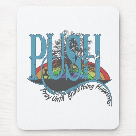 Beten Sie, bis etwas passiert Mousepad (Vorne)