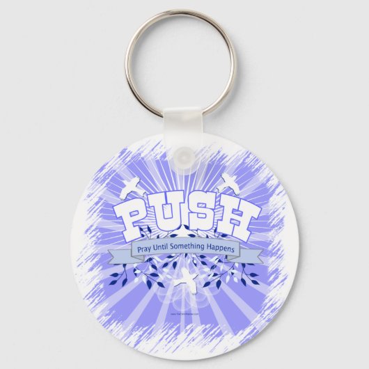 Beten Sie, bis etwas passiert Schlüsselanhänger (Vorderseite)