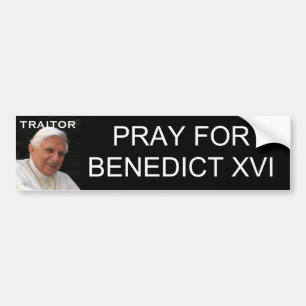 BETEN SIE FÜR BENEDICT XVI AUTOAUFKLEBER
