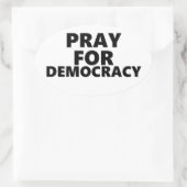 Beten Sie für Demokratie Ovaler Aufkleber (Tasche)