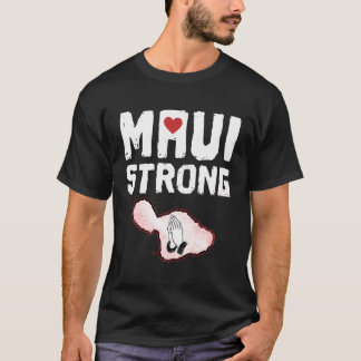 Beten Sie für Maui Hawaii Strong T-Shirt