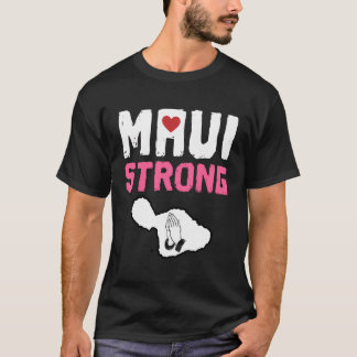 Beten Sie für Maui Hawaii Strong T-Shirt