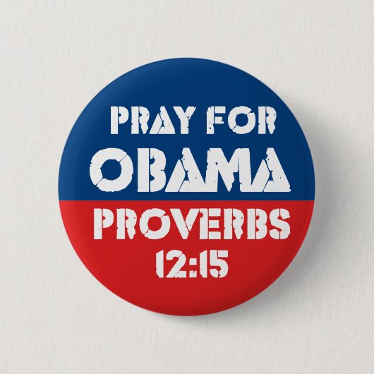Beten Sie für Obama - Sprichwort-12:15 Button (Vorderseite)