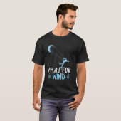 Beten Sie für Wind Kitesurfing T - T-Shirt (Vorne ganz)