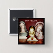 BETEN SIE,/GLAUBEN SIE QUADRATISCHES BUTTON (Vorne & Hinten)