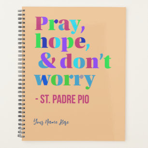 Beten Sie Hoffnung & Don't Besorgnis Calming Saint Planer