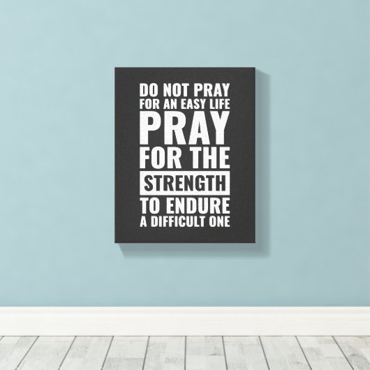 Beten Sie nicht für eine Motivierend Wall Art Leinwanddruck (Insitu (Holzboden))