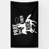 Beten Sie zuerst dann fahren Niedlich Barrel Racer Banner (Vertikal)