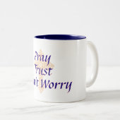 Beten - Vertrauen - Keine Sorge - Tasse (VorderseiteRechts)