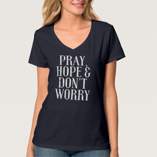 Betet Hoffnung nicht Worry Padre Pio Gott Jesus Fa T-Shirt (Vorderseite)