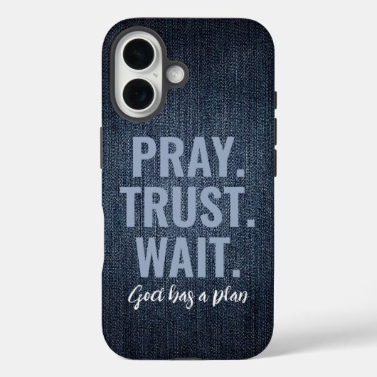 Betet Trust Wait Denim Case-Mate iPhone Hülle (Rückseite)
