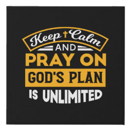 Betet und vertraue Gottes unbegrenzten Plan auf de Künstlicher Leinwanddruck