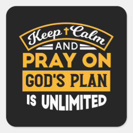 Betet und vertraue Gottes unbegrenzten Plan auf de Quadratischer Aufkleber