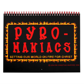Bethel Pyro-Maniacs 2008 Kalender
