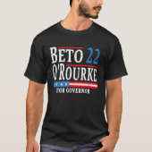 Beto O'Rourke für Gouverneur 2022 vor Texas Con T-Shirt (Vorderseite)