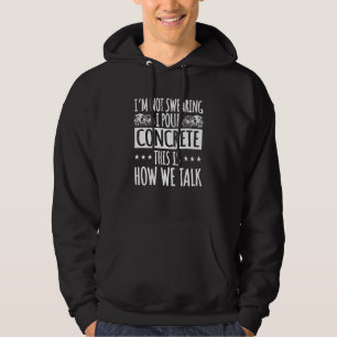 Betonfertigbauarbeiter Hoodie